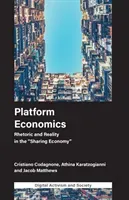 Platform Economics: Rhetoric and Reality in the Sharing Economy (Codagnone Cristiano)(Paperback)