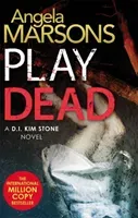 Play Dead - A gripping serial killer thriller (Marsons Angela)(Paperback / softback)