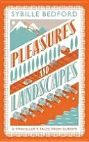 Pleasures And Landscapes (Bedford Sybille)(Paperback / softback)