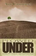 Plowed Under (Carmichael Amy)(Paperback)
