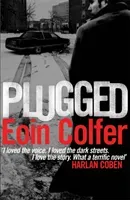 Plugged (Colfer Eoin)(Paperback / softback)