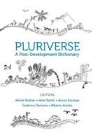 Pluriverse: A Post-Development Dictionary (Kothari Ashish)(Paperback)