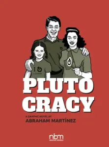 Plutocracy: Chronicles of a Global Monopoly (Martinez Abraham)(Pevná vazba)