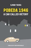 Pobeda 1946: A Car Called Victory (Taska Ilmar)(Paperback)