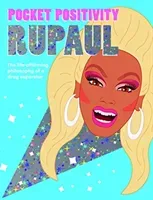 Pocket Positivity: RuPaul - The Life-affirming Philosophy of a Drag Superstar (Hardie Grant Books)(Pevná vazba)