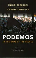 Podemos - In the Name of the People (Mouffe Chantal)(Paperback / softback)