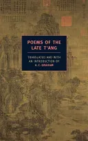Poems of the Late t'Ang (Graham A. C.)(Paperback)