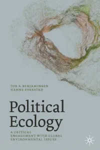 Political Ecology: A Critical Engagement with Global Environmental Issues (Benjaminsen Tor A.)(Paperback)