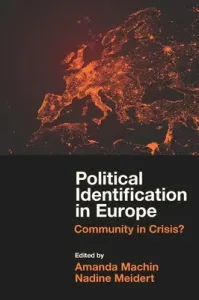 Political Identification in Europe: Community in Crisis? (Machin Amanda)(Pevná vazba)