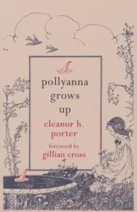 Pollyanna Grows Up (Porter Eleanor H.)(Paperback)