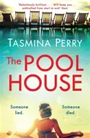 Pool House - Someone lied. Someone died. (Perry Tasmina)(Paperback / softback)