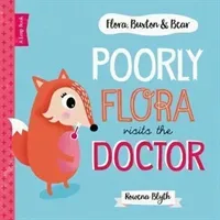 Poorly Flora Visits The Doctor (Blyth Rowena)(Paperback / softback)