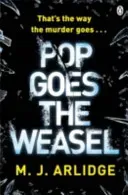 Pop Goes the Weasel - DI Helen Grace 2 (Arlidge M. J.)(Paperback / softback)