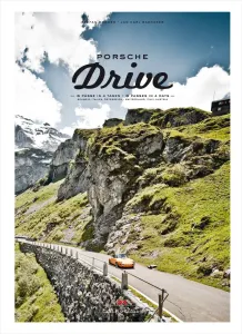 Porsche Drive: 15 Passes in 4 Days; Switzerland, Italy, Austria (Bogner Stefan)(Pevná vazba)
