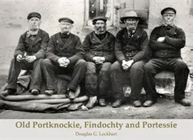 Portknockie, Findochty and Portessie (Lockhart Douglas G.)(Paperback / softback)