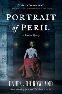 Portrait of Peril: A Victorian Mystery (Rowland Laura Joh)(Pevná vazba)