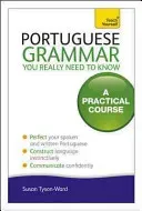 Portuguese Grammar You Really Need to Know (Tyson-Ward Sue)(Paperback)
