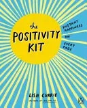 Positivity Kit - Instant Happiness on Every Page (Currie Lisa)(Paperback / softback)