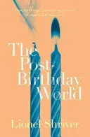 Post-Birthday World (Shriver Lionel)(Paperback / softback)