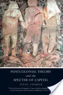Postcolonial Theory and the Specter of Capital (Chibber Vivek)(Paperback / softback)