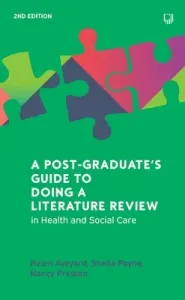 Postgraduate's Guide to Doing a Literature Review in Health and Social Care, 2e (Aveyard Helen)(Paperback / softback)
