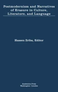 Postmodernism and Narratives of Erasure in Culture, Literature, and Language (Zriba Hassen)(Pevná vazba)