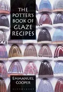 Potter's Book of Glaze Recipes (Cooper Emmanuel)(Pevná vazba)