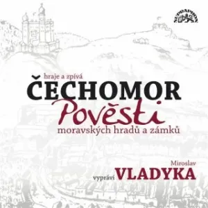 Pověsti moravských hradů a zámků - audiokniha