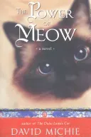 Power of Meow (Michie David)(Paperback / softback)