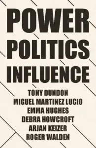 Power, Politics and Influence at Work (Dundon Tony)(Paperback)