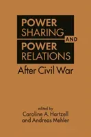 Power Sharing and Power Relations After Civil War (Hartzell Caroline A.)(Pevná vazba)