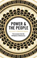 Power & the People - Five Lessons from the Birthplace of Democracy (Scott Alev)(Paperback / softback)
