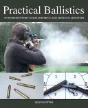 Practical Ballistics: An Introductory Guide for Rifle and Shotgun Shooters (Potter Lewis)(Pevná vazba)