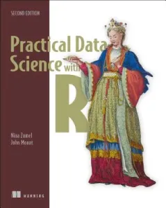 Practical Data Science with R (Zumel Nina)(Paperback)