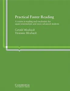 Practical Faster Reading: An Intermediate/Advanced Course in Reading and Vocabulary (Mosback Gerald)(Paperback)