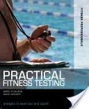 Practical Fitness Testing - Analysis in Exercise and Sport (Coulson Morc)(Paperback / softback)