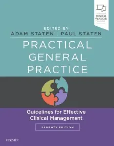 Practical General Practice: Guidelines for Effective Clinical Management (Staten Adam Peter)(Paperback)