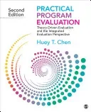 Practical Program Evaluation: Theory-Driven Evaluation and the Integrated Evaluation Perspective (Chen)(Paperback)