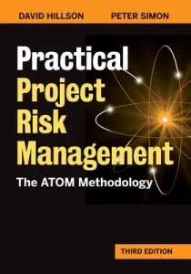 Practical Project Risk Management, Third Edition: The Atom Methodology (Hillson David)(Paperback)