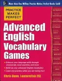 Practice Makes Perfect Advanced English Vocabulary Games (Gunn Chris)(Paperback)