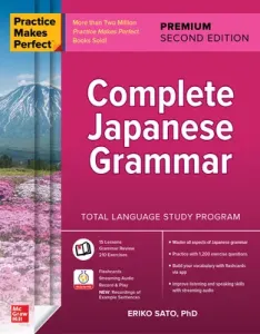 Practice Makes Perfect: Complete Japanese Grammar, Premium Second Edition (Sato Eriko)(Paperback)