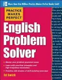 Practice Makes Perfect English Problem Solver: With 110 Exercises (Swick Ed)(Paperback)
