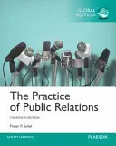 Practice of Public Relations, Global Edition (Seitel Fraser)(Paperback / softback)