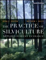 Practice of Silviculture 10e P (Ashton Mark S.)(Paperback)