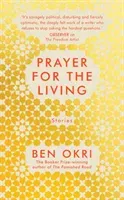 Prayer for the Living (Okri Ben)(Paperback / softback)