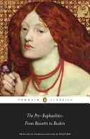 Pre-Raphaelites: From Rossetti to Ruskin (Roe Dinah)(Paperback / softback)