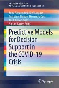 Predictive Models for Decision Support in the Covid-19 Crisis (Marques Joao Alexandre Lobo)(Paperback)