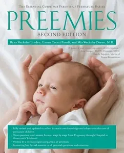 Preemies: The Essential Guide for Parents of Premature Babies (Linden Dana Wechsler)(Paperback)
