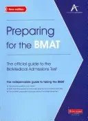 Preparing for the BMAT:  The official guide to the Biomedical Admissions Test New Edition(Paperback / softback)