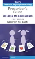 Prescriber's Guide - Children and Adolescents (Stahl Stephen M.)(Paperback)
